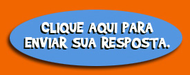 Clique aqui para enviar sua resposta.